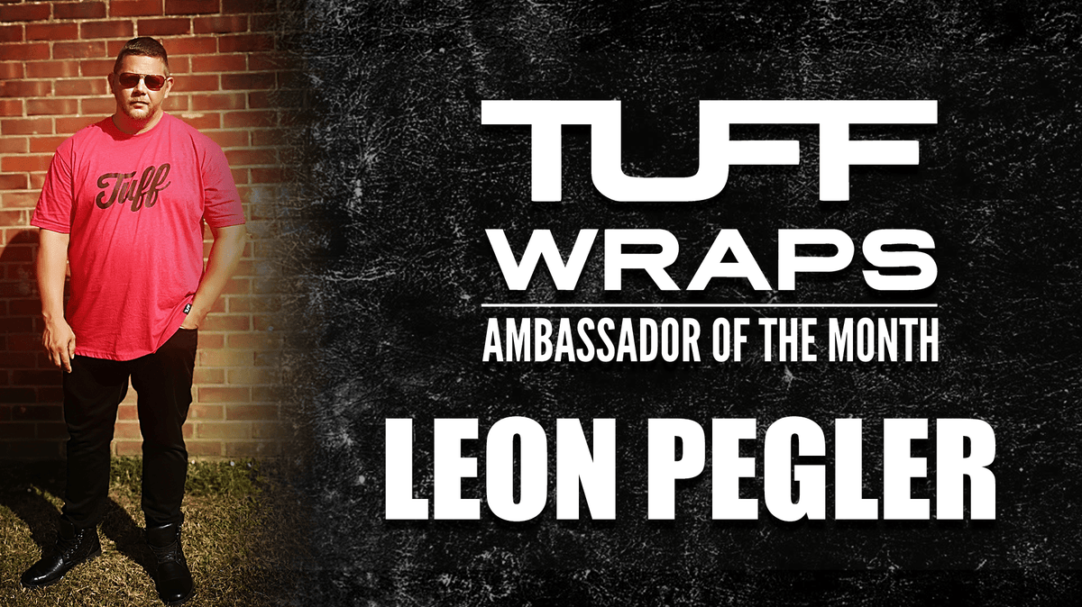TuffWraps November Ambassador of the Month - Leon Pegler