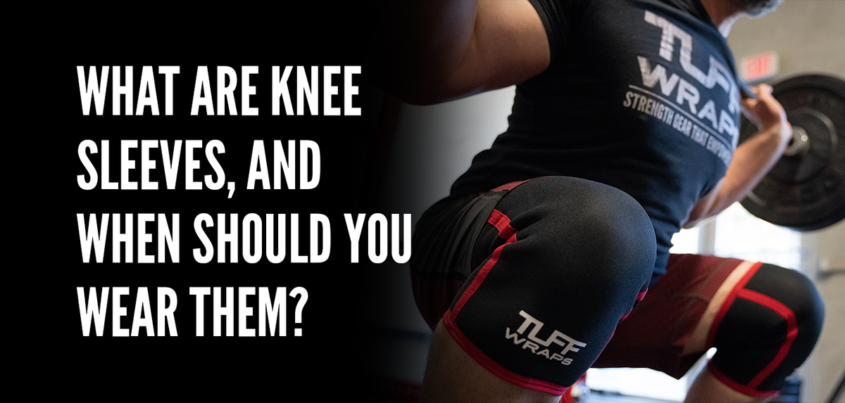 What are Knee Sleeves, and When Should You Wear Them?