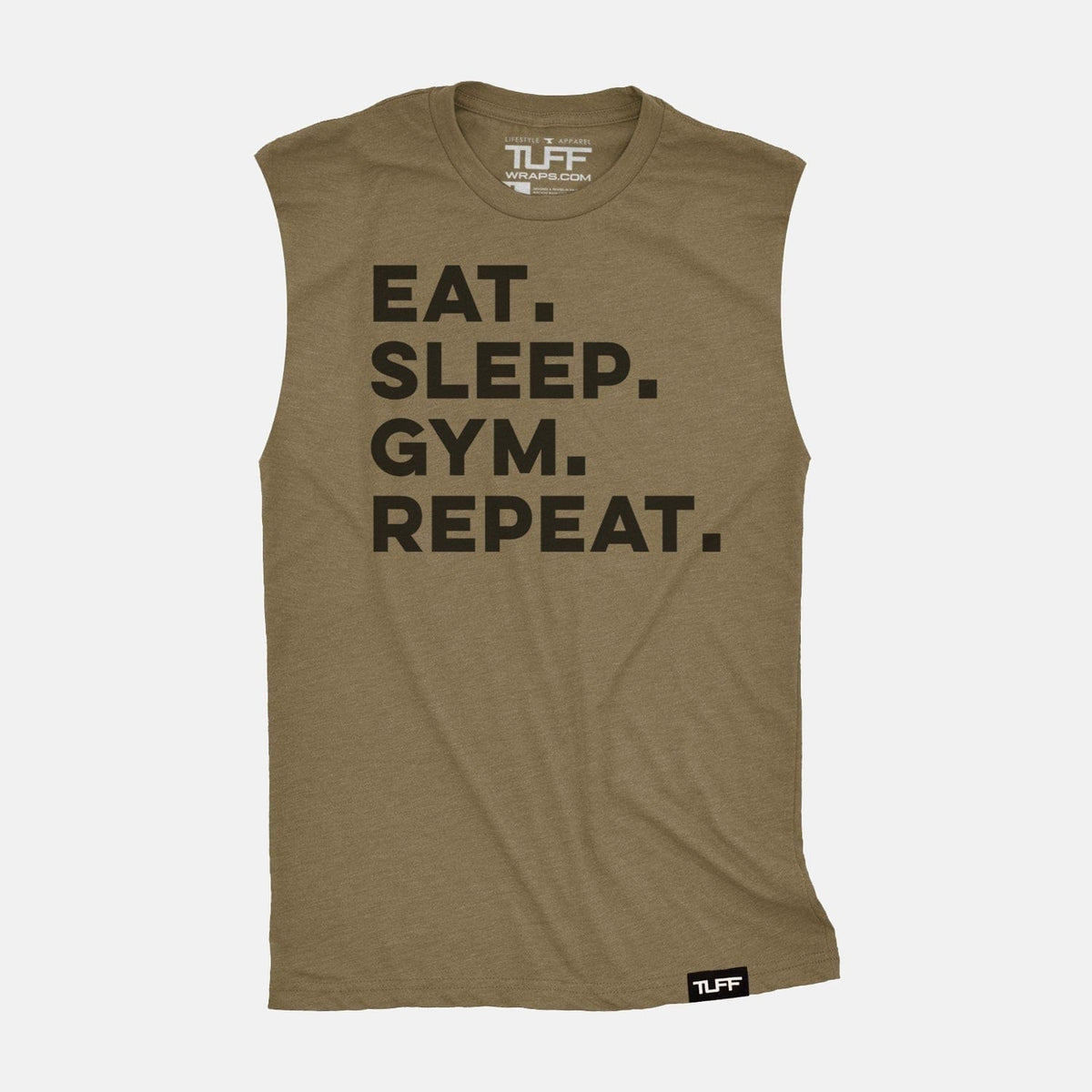 Eat. Sleep. Gym. Repeat. Raw Edge Muscle Tank Military Green / S TuffWraps.com