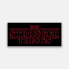 Stronger Things Sticker TuffWraps.com